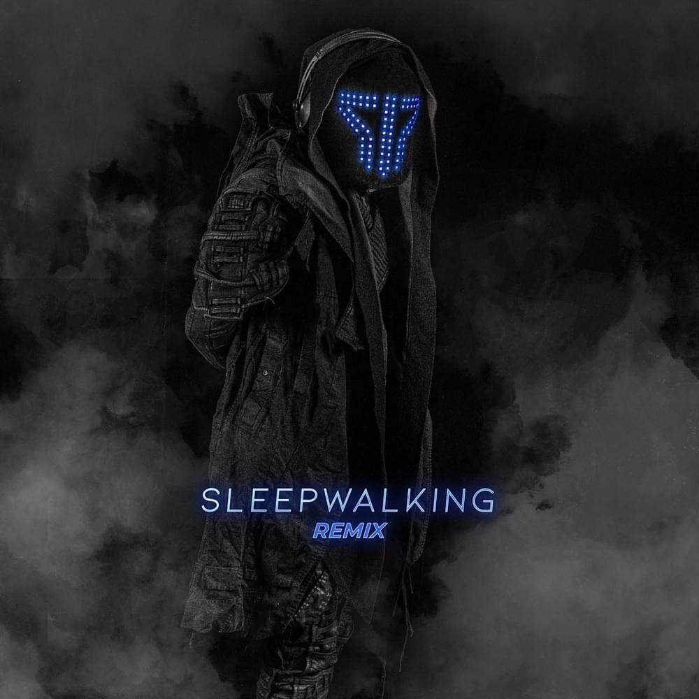 Sleepwalking (Remix) - Single