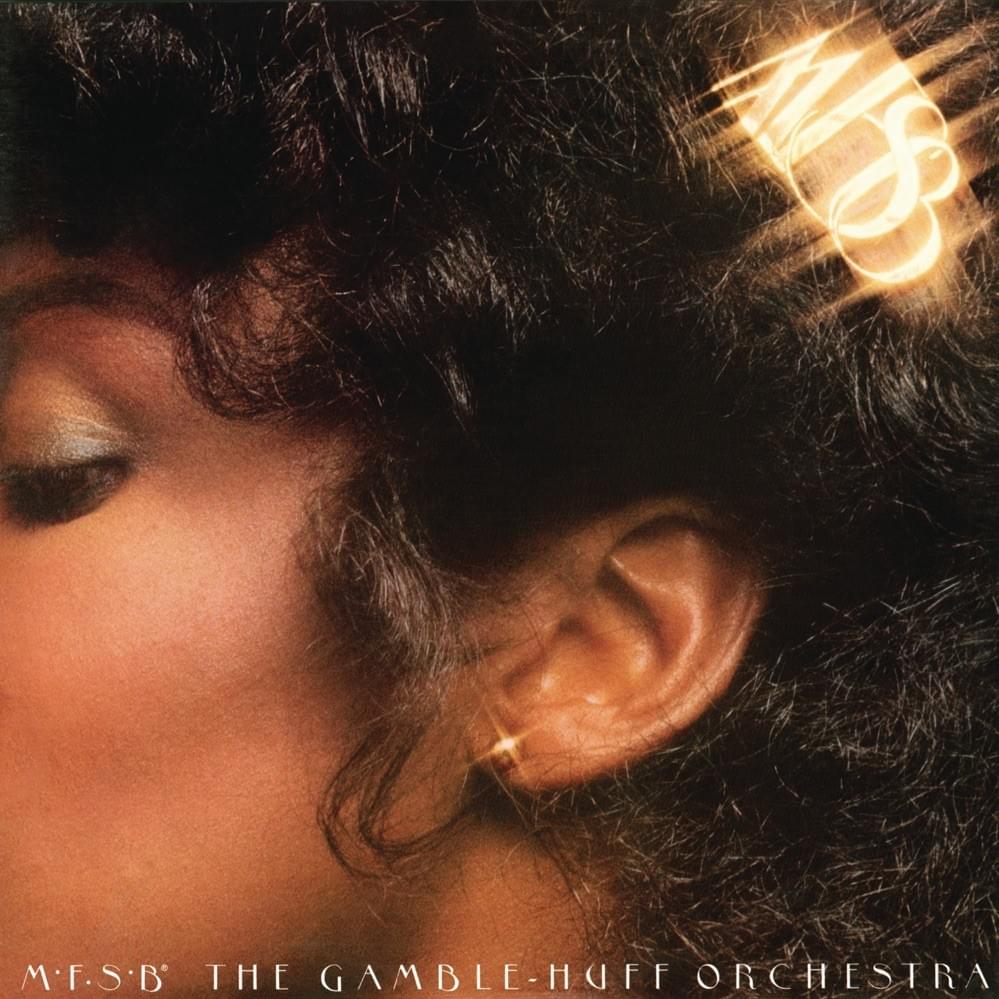 MFSB: The Gamble & Huff Orchestra
