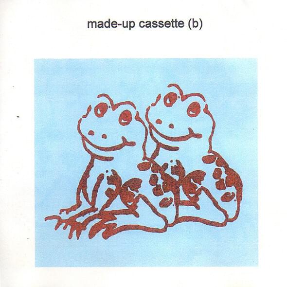 Made-up Cassette (B)