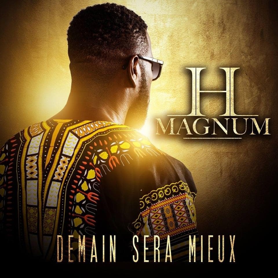 Album cover art for "Demain sera mieux" by H Magnum
