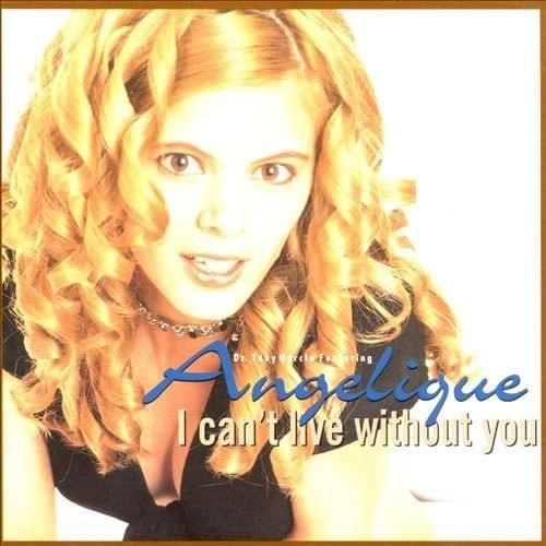 I Can’t Live Without You