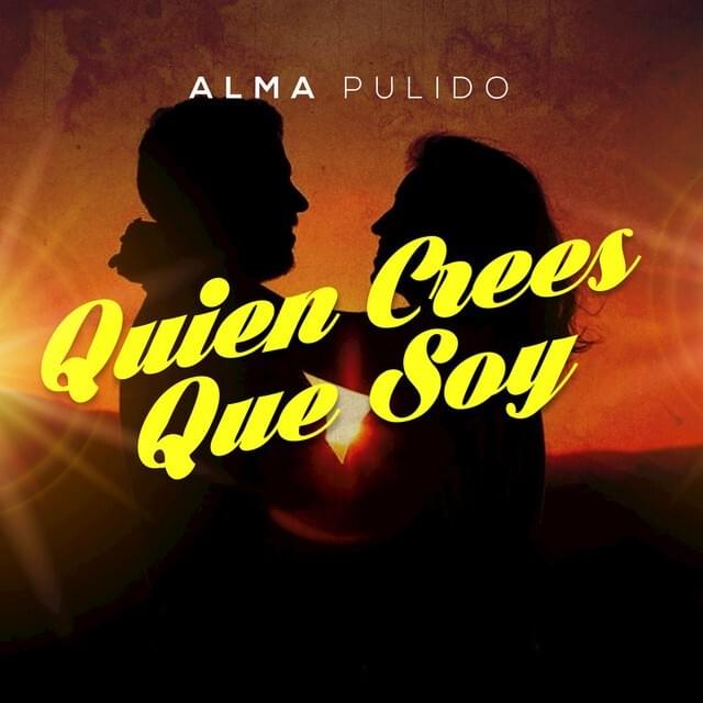 Quién Crees Que Soy