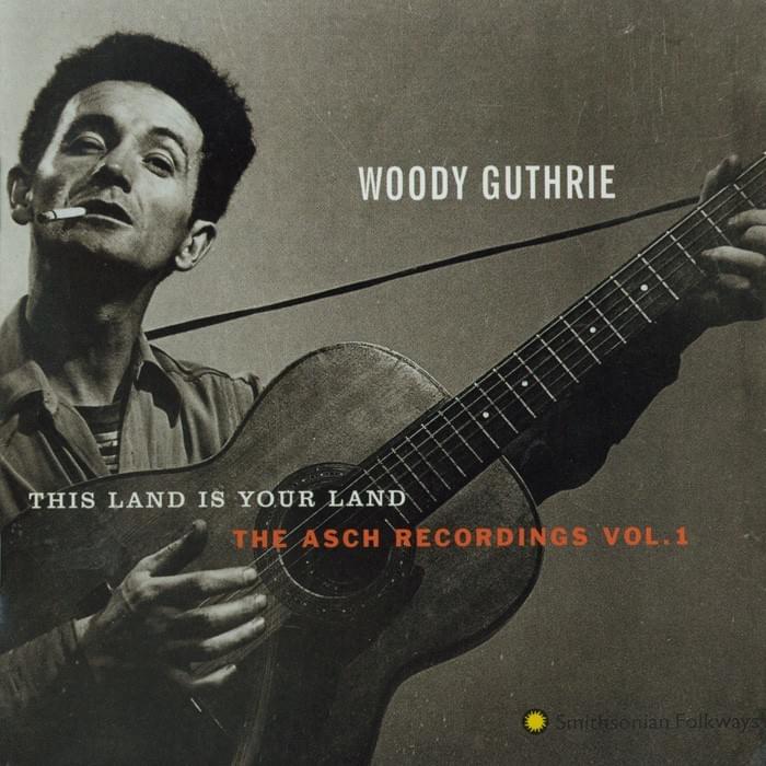 This Land Is Your Land: The Asch Recordings, Vol. 1
