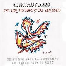 Cantautores de un tiempo y de un país - De un tiempo para la esperanza, de un tiempo para el amor