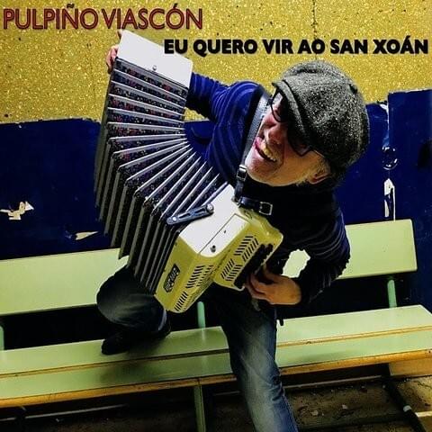 Eu Quero Vir ao San Xoán - Single