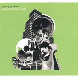 A Young Person’s Guide to the Avant-Garde (Music and Modernism in the 20th Century)