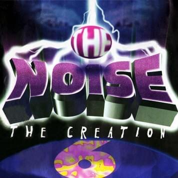 The Noise Vol. 6: The Creation
