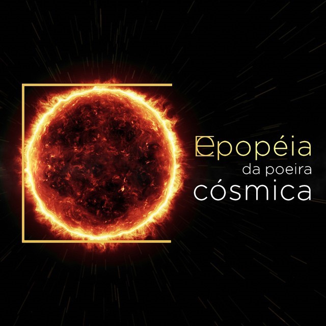 Epopéia da Poeira Cósmica