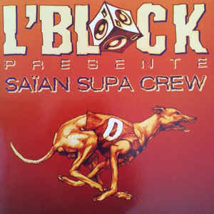 L’Block présente Saïan Supa Crew