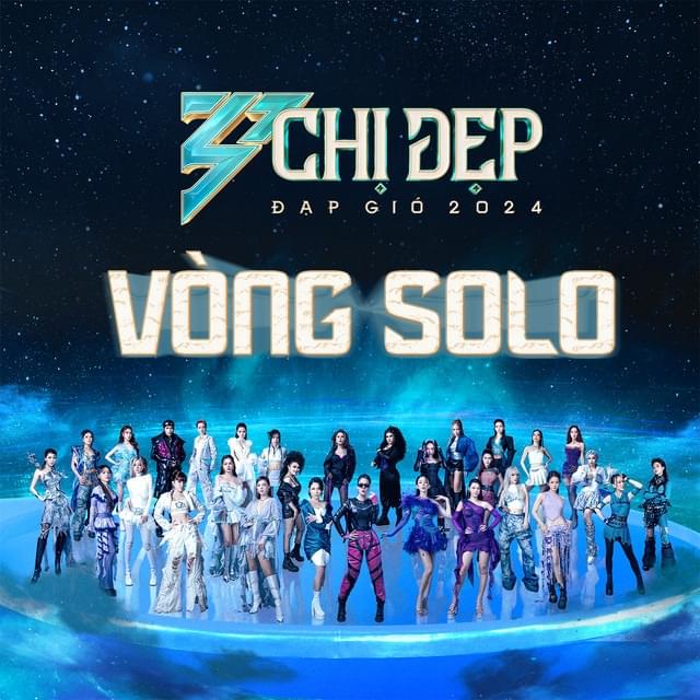 Chị Đẹp Đạp Gió 2024 - Vòng Solo (Be Unique - Độc Bản)