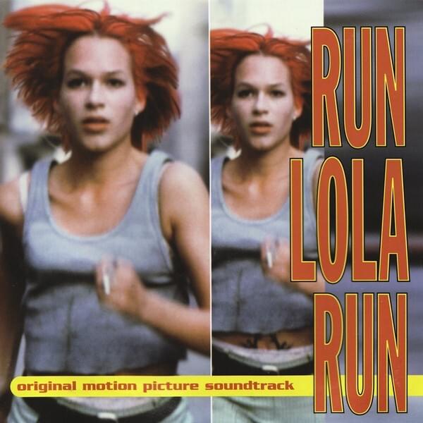 Run Lola Run (Original Motion Picture Soundtrack)