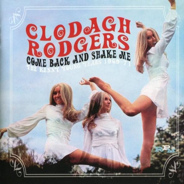 Come Back And Shake Me: The Kenny Young Years 1969-71