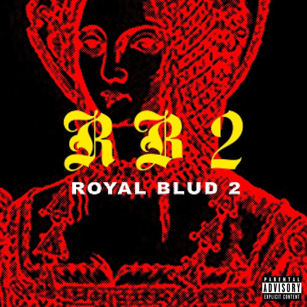 Royal Blud 2 EP