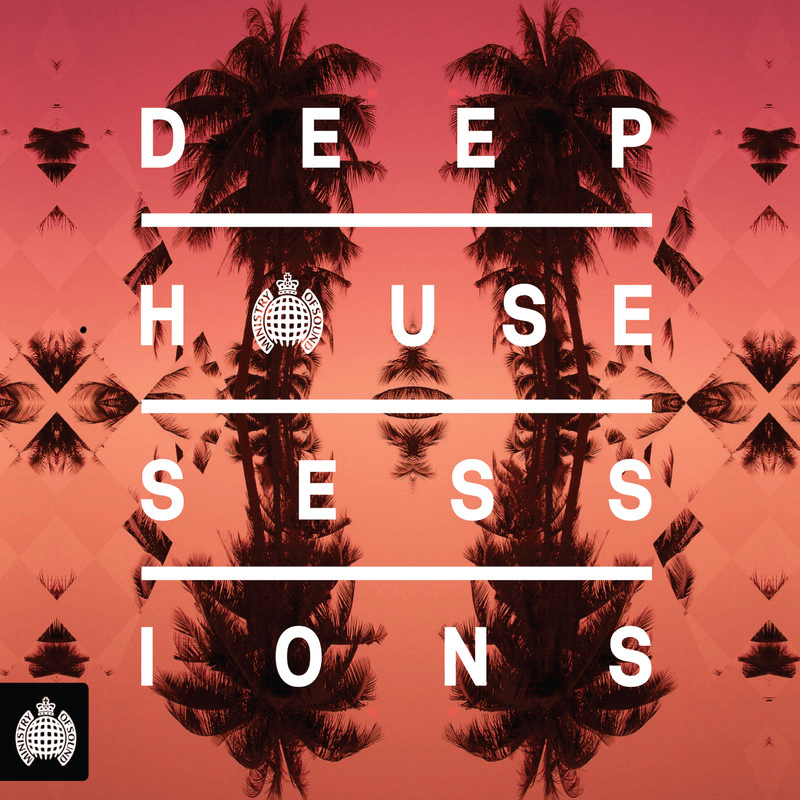 Ministry Of Sound Presents Deep House Sessions