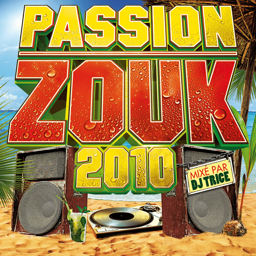 Passion Zouk 2010 - Various Artists