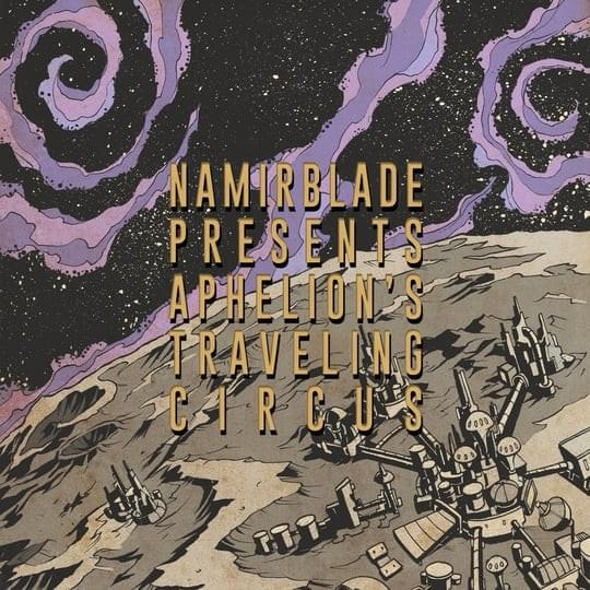 Aphelion’s Traveling Circus