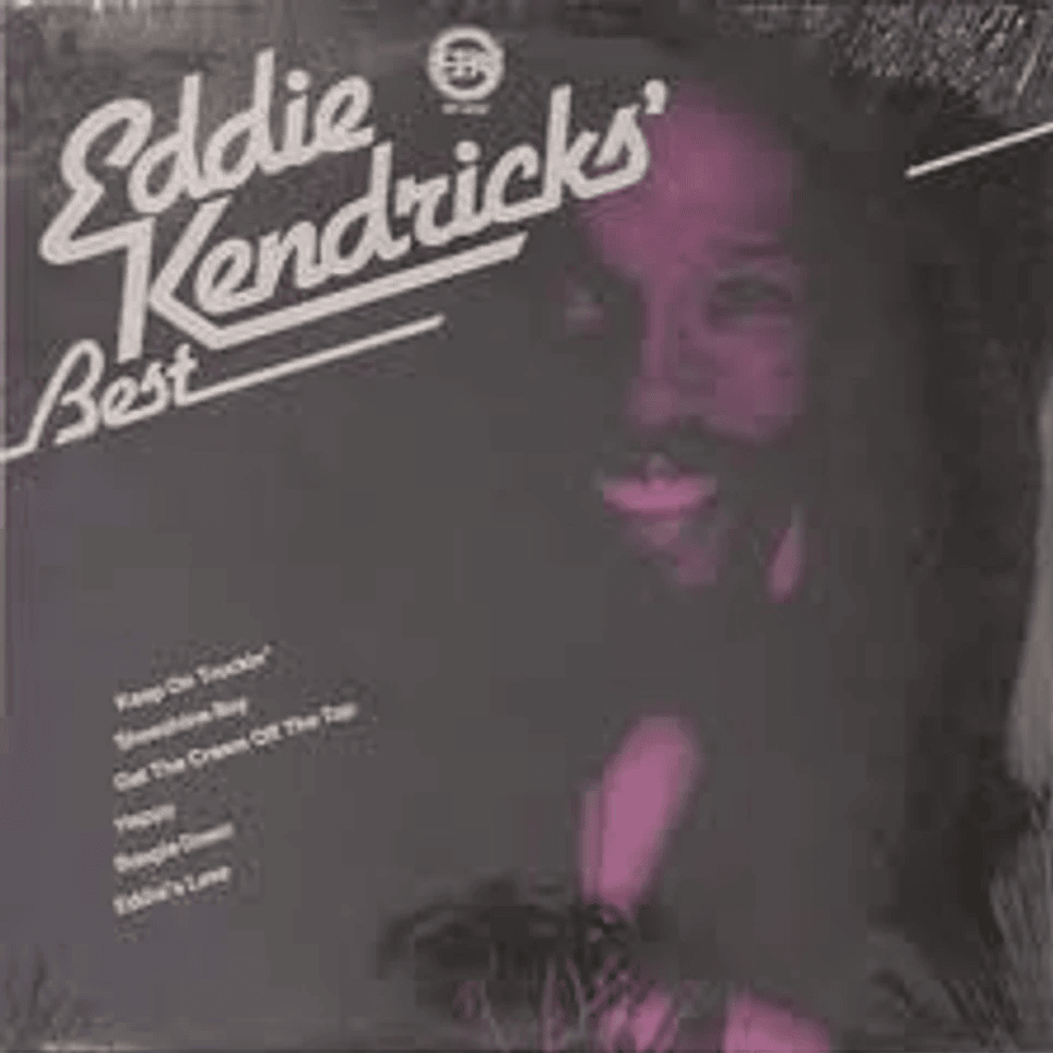 Eddie Kendricks’ Best