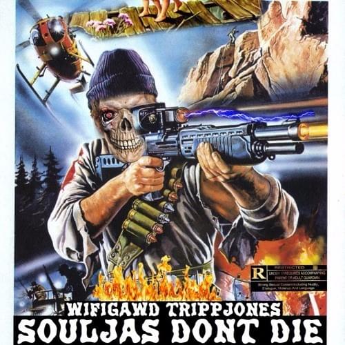 SOULJAS DONT DIE