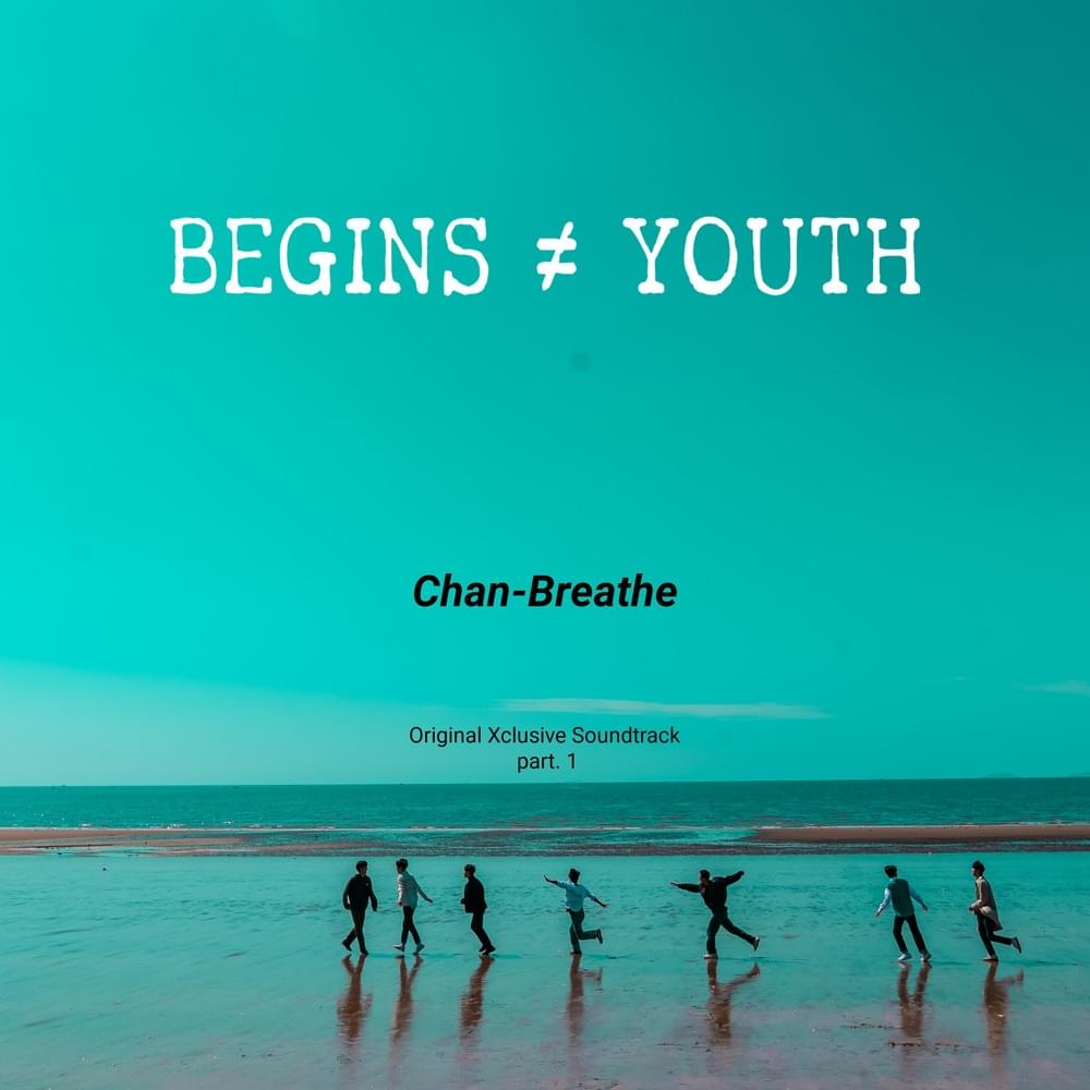  비긴즈유스 OST (Begins Youth Original Xclusive Soundtrack), Pt.1