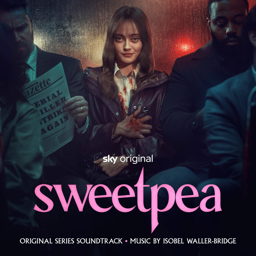 Sweetpea (Original Series Soundtrack) [Deluxe Edition]