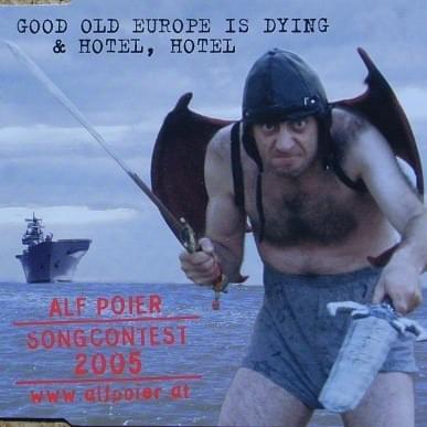 Good Old Europe Is Dying & Hotel, Hotel