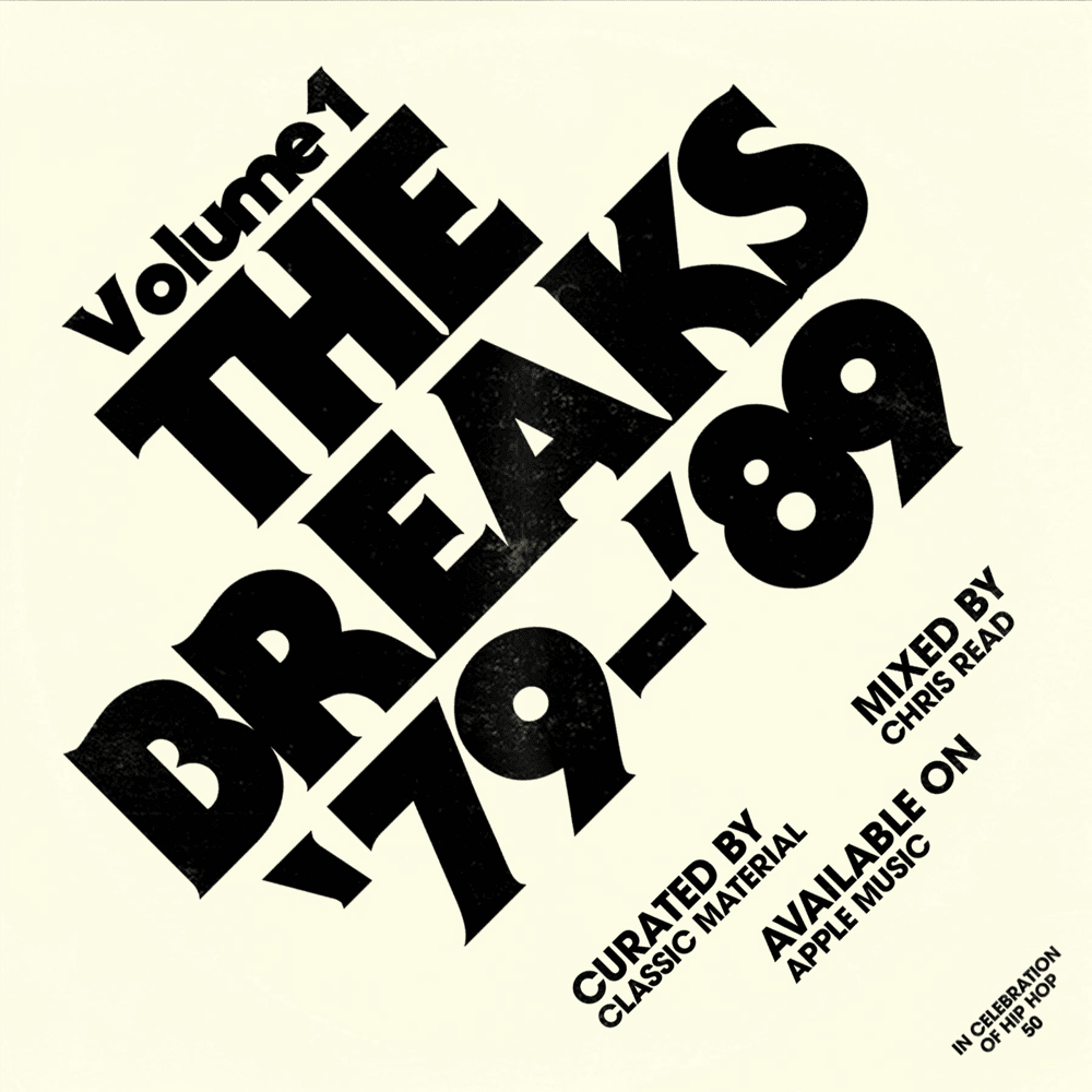Classic Material: The Breaks 1979-1989, Vol. 1 (DJ Mix)