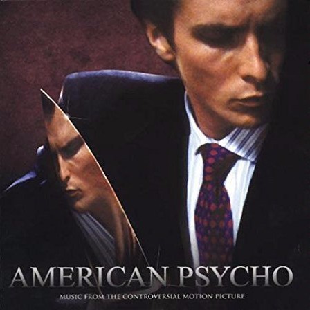 American Psycho: Music From the Controversial Motion Picture