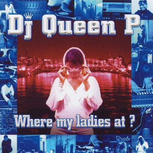 Where my ladies at ?