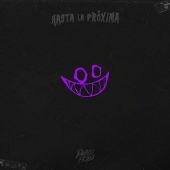 HASTA LA PRÓXIMA