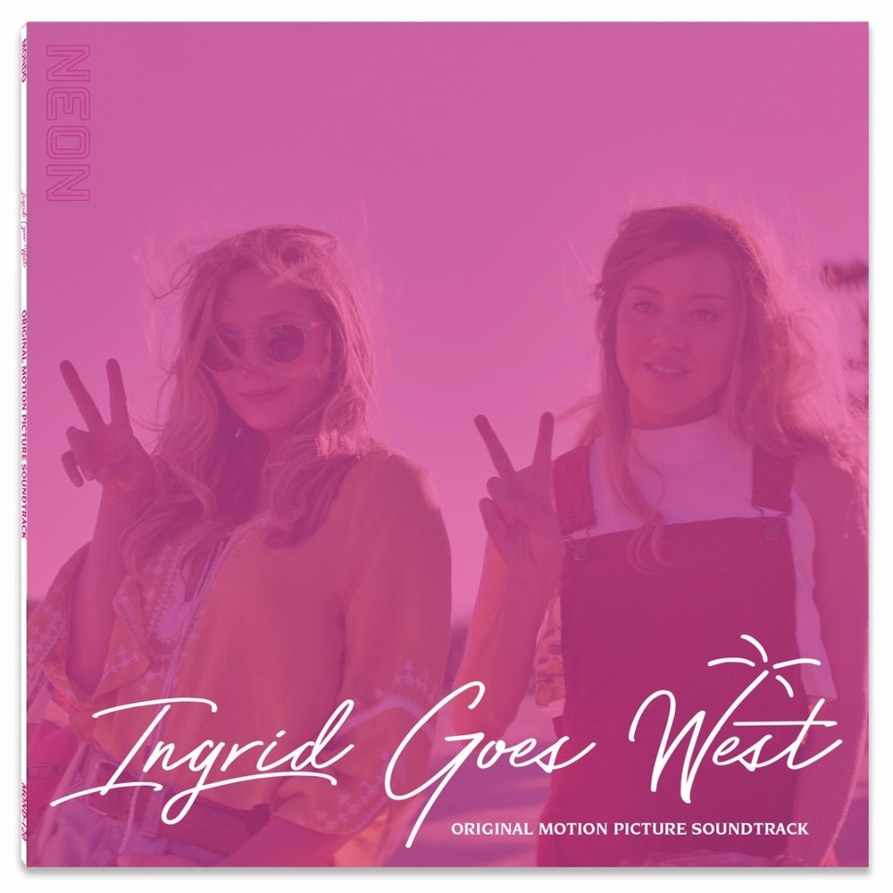 Ingrid Goes West (Original Motion Picture Soundtrack)