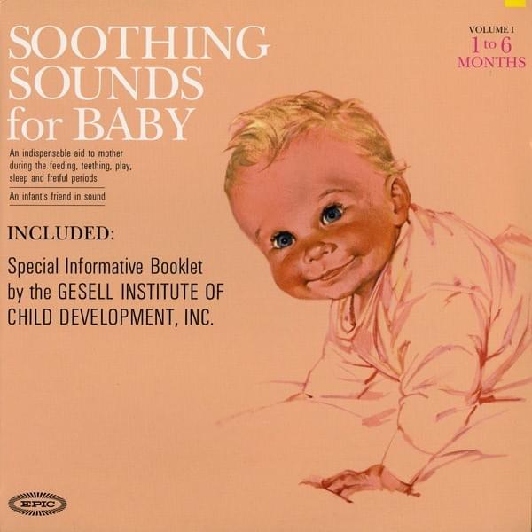 Soothing Sounds for Baby, Volume 1: 1 to 6 Months