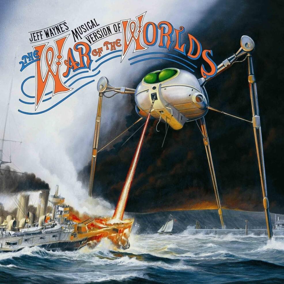 Jeff Wayne’s Musical Version of The War of the Worlds