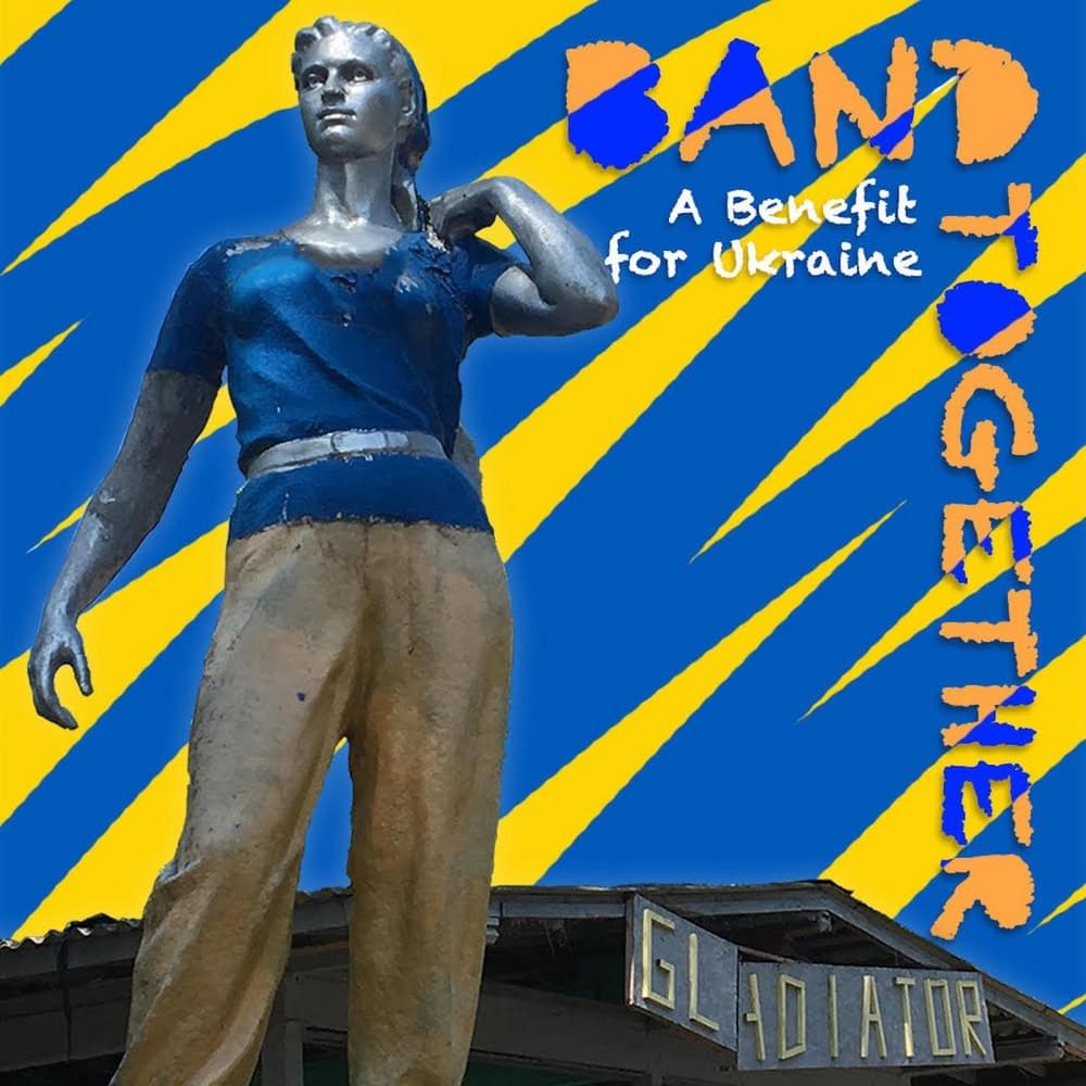 Band Together: A benefit for Ukraine