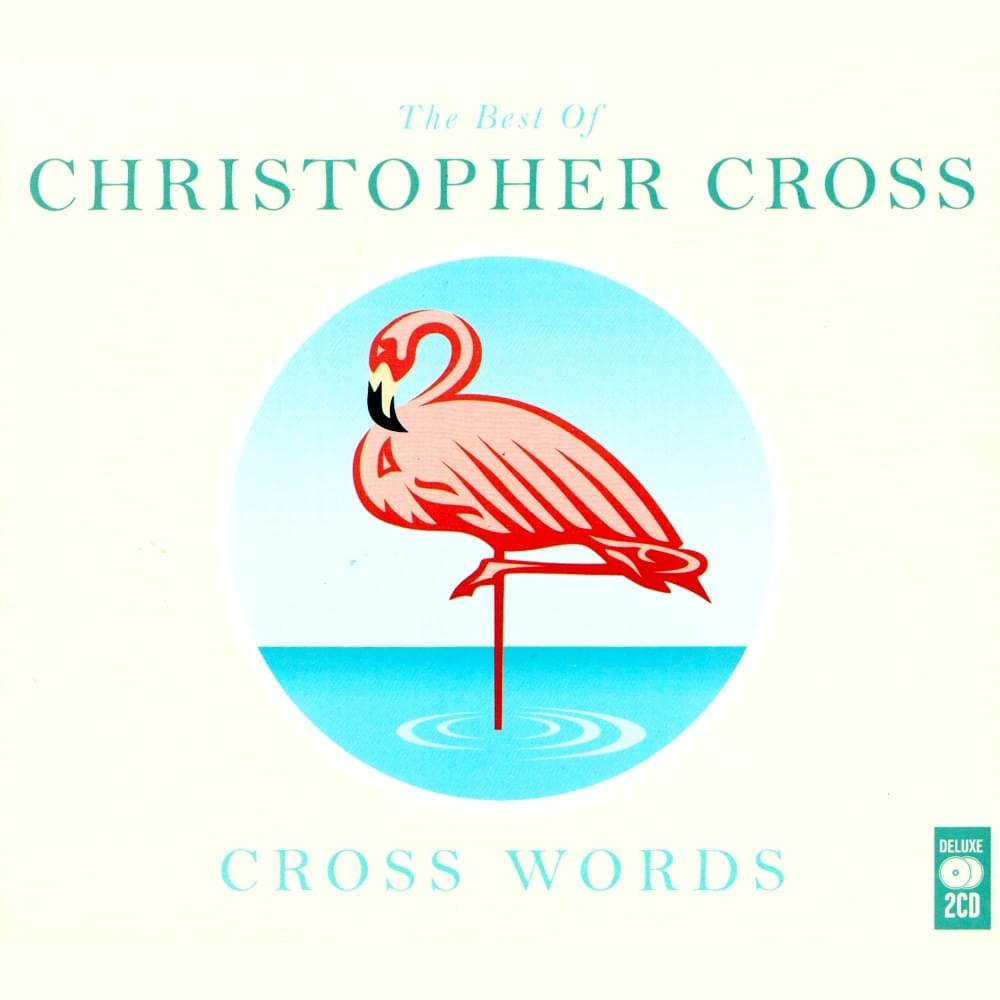 Cross Words - The Best of Christopher Cross