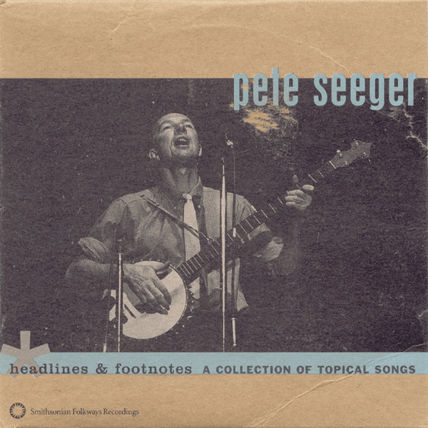 Headlines & Footnotes: A Collection of Topical Songs