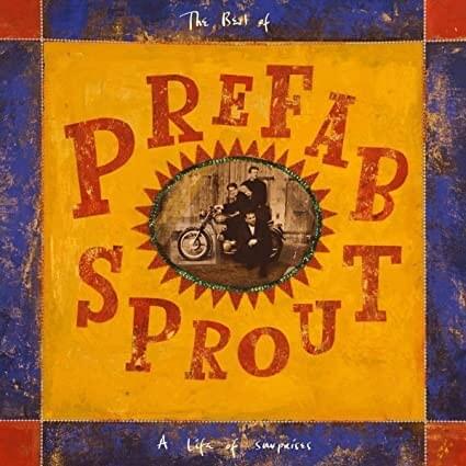 The Best of Prefab Sprout: A Life of Surprises