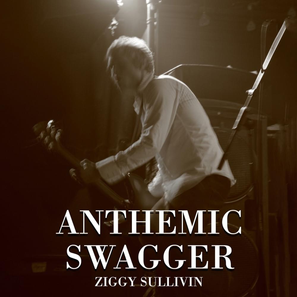 Anthemic Swagger