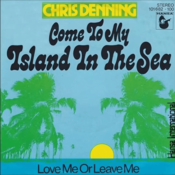 Come To My Island In The Sea / Love Me or Leave Me