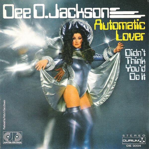 Automatic Lover / Didn’t Think You’d Do It