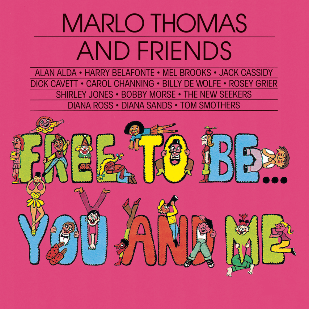 Free to Be...You and Me