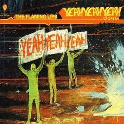 Album cover art for "The Yeah Yeah Yeah Song (With All Your Power)" by The Flaming Lips