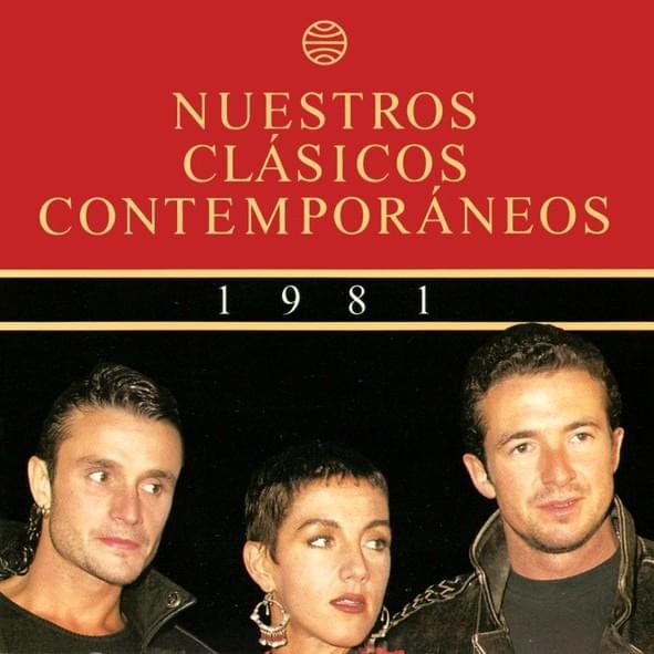 Nuestros Clásicos Contemporáneos - 1981 (Las Chicas Son Guerreras)