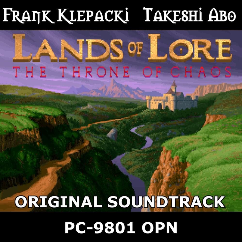 Lands of Lore I: The Throne of Chaos Official Soundtrack (PC-9801 OPN)