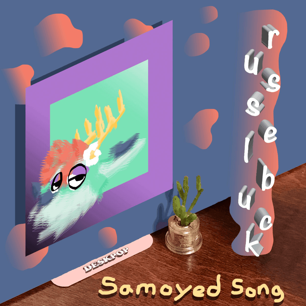 Album cover art for "Samoyed Song" by ​r u s s e l b u c k