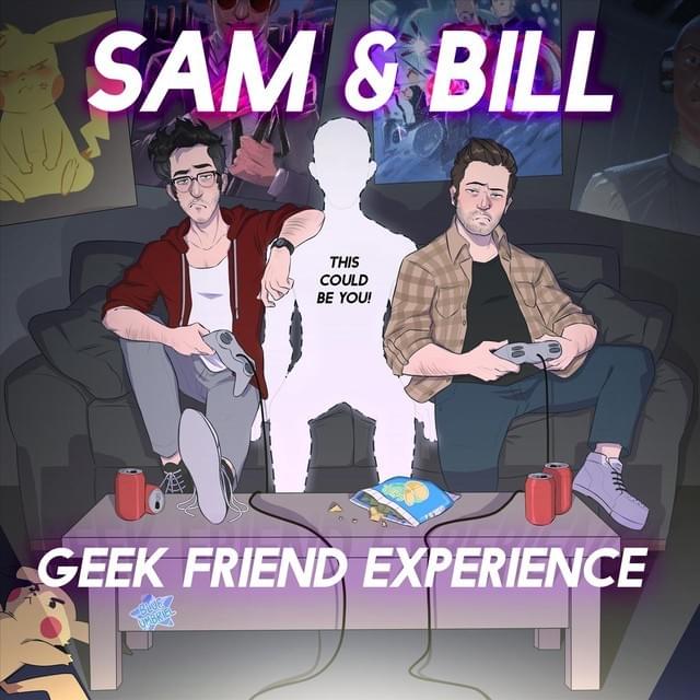 Geek Friend Experince