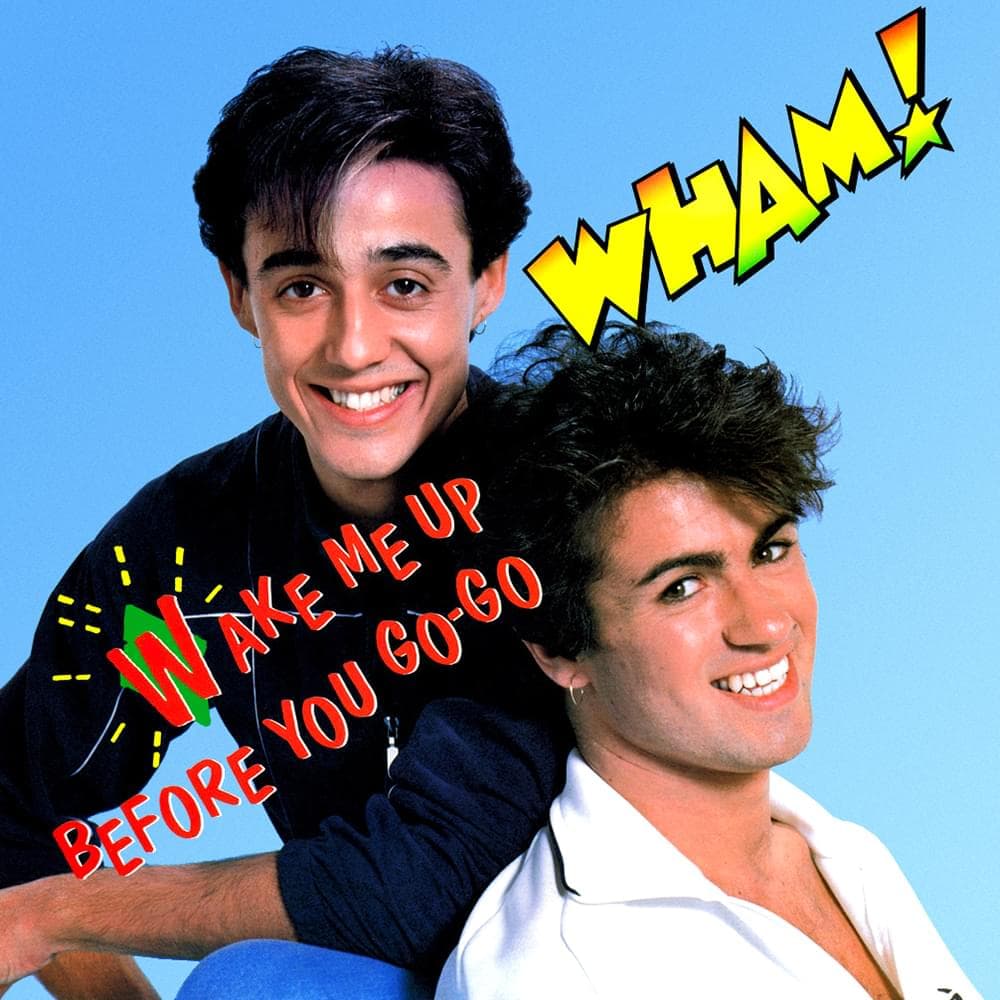 Album cover art for "Wake Me Up Before You Go-Go" by Wham!