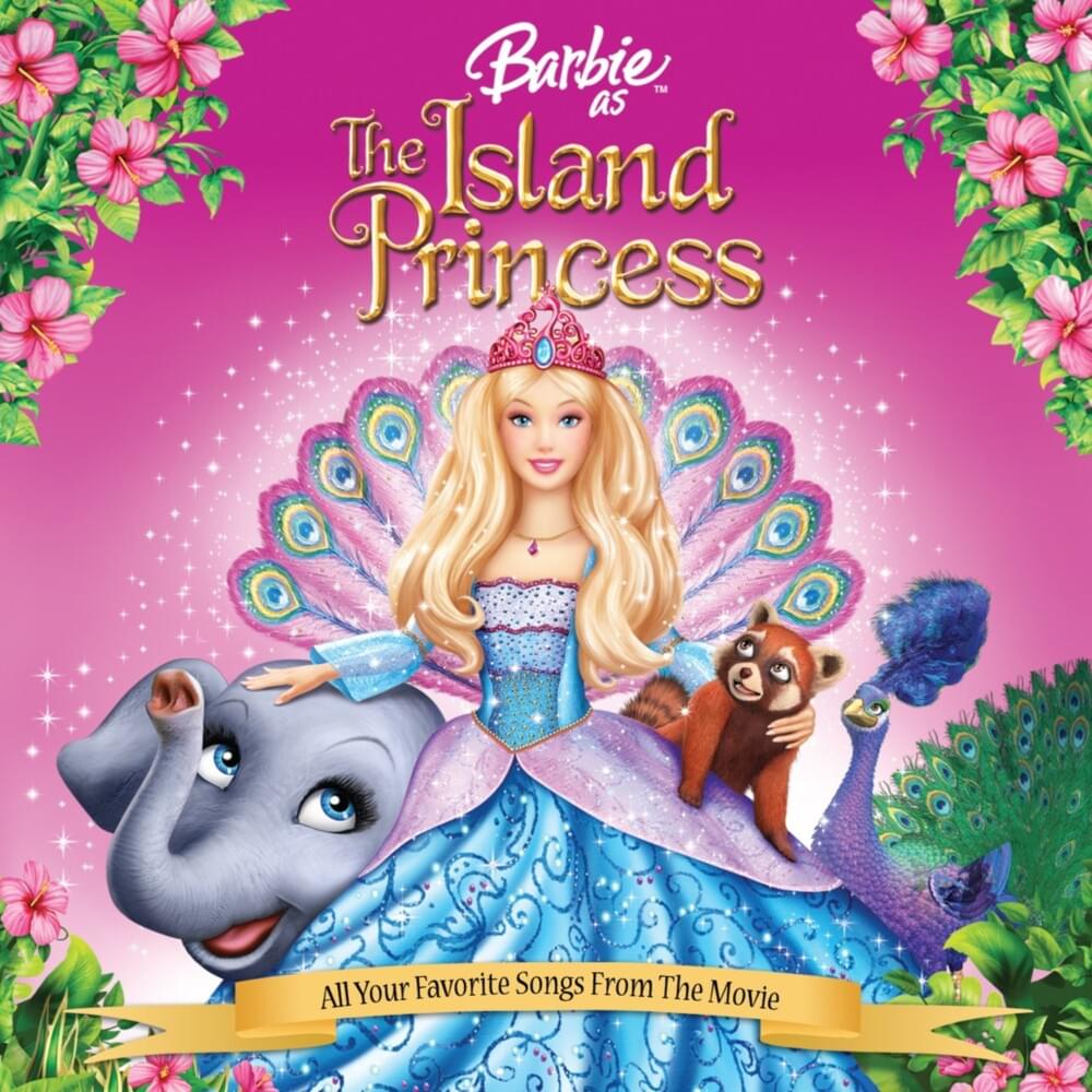 Barbie as The Island Princess (Soundtrack) [All Your Favorite Songs From The Movie]