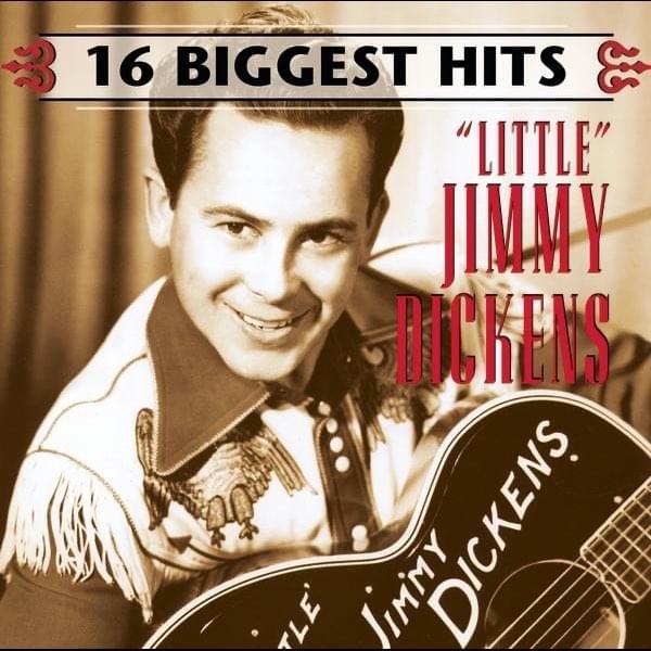 “Little” Jimmy Dickens: 16 Biggest Hits