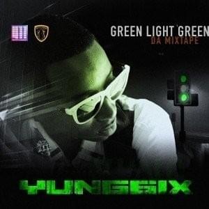 Green Lights Green (Da Mixtape)