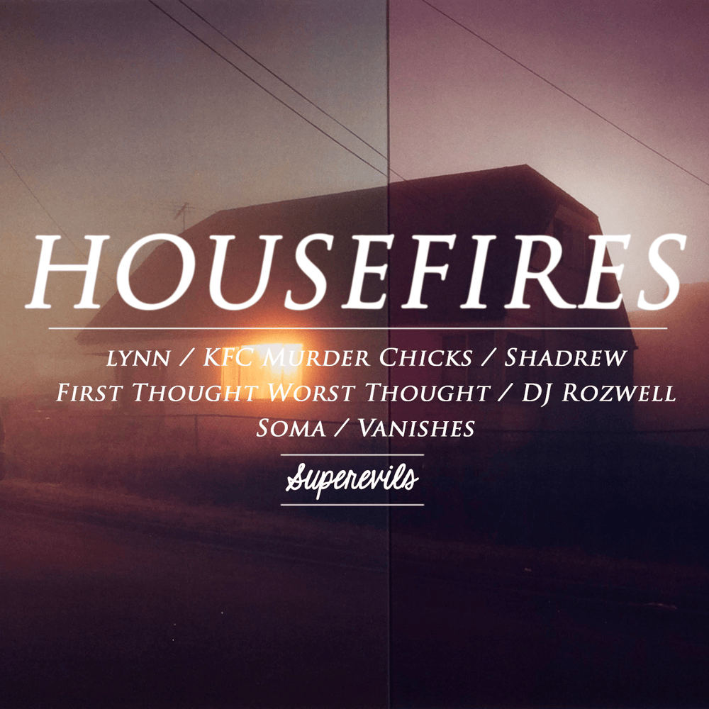 HOUSEFIRES